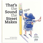 That's the Sound the Street Makes (Book)